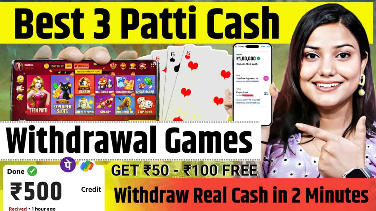 3 Patti Cash Withdrawal UPI, PhonePe